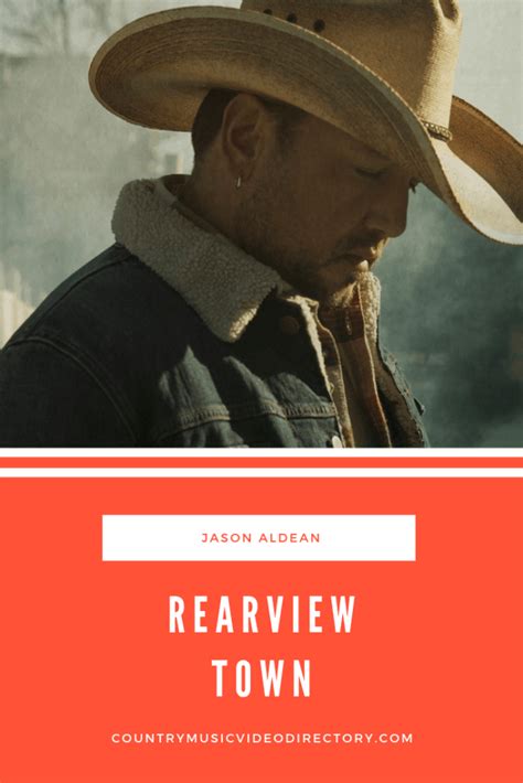 “Rearview Town” by Jason Aldean Video and Lyrics – Country Music Video ...