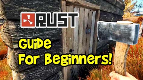 RUST Guide 2019! (Beginner Solo or Team, Survival, Farming, Base ...