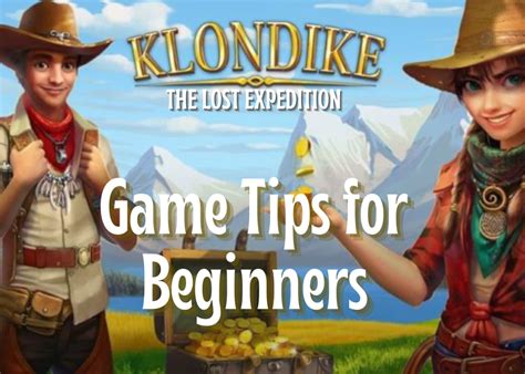 "Klondike: The Lost Expedition": Game Tips for Beginners - LevelSkip