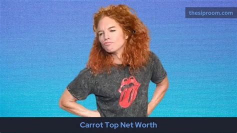 Carrot Top Net Worth Who Is Carrot Top? How Much Money Did He Worth? - Sip Room Magazine