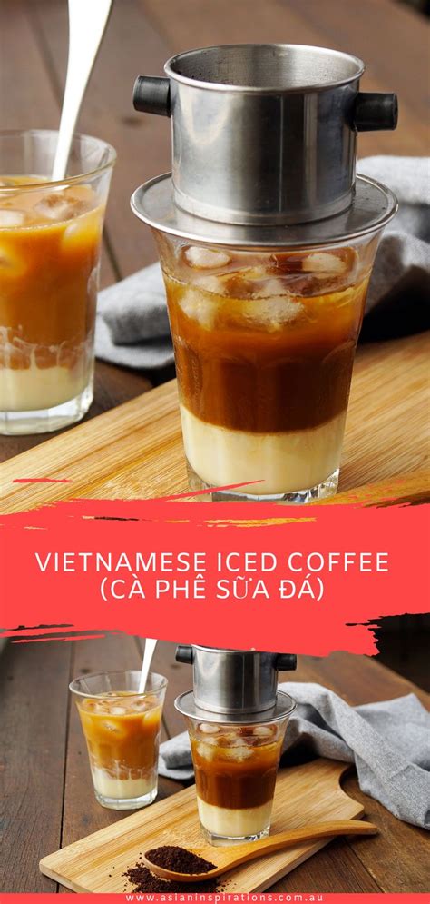 Vietnamese Iced Coffee (Cà Phê Sữa Đá) | Asian Inspirations | Recipe | Vietnamese coffee recipe ...