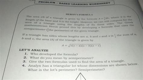 PROBLEM - BASED LEARNING WORKSHEET heroN*s formUla The area (A) of a triangle is given by [Math]