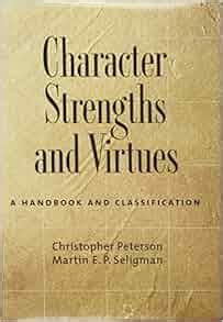 Amazon.com: Character Strengths and Virtues: A Handbook and ...