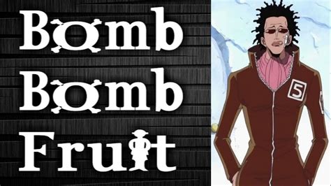 Bomb Bomb Fruit - Bomu Bomu No Mi - One Piece Devil Fruit - YouTube