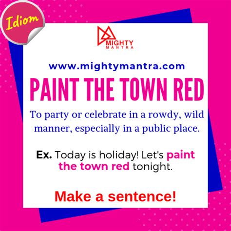 Paint The Town Red - Idiom | Idioms, English idioms, Learn english