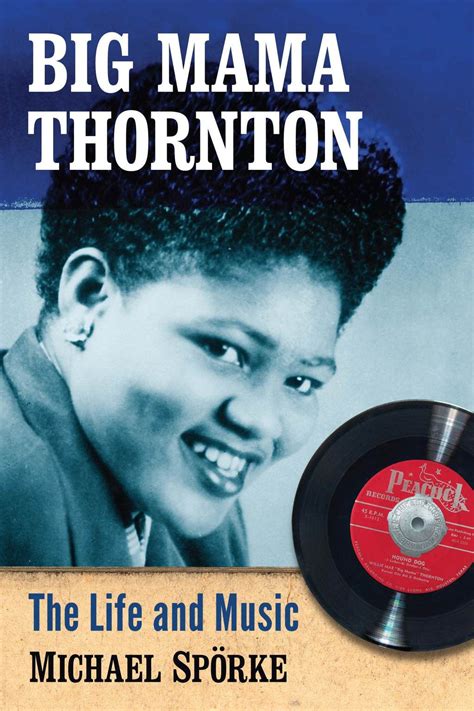 Big Mama Thornton: The Life and Music (eBook) | Blues artists, Music, Book week