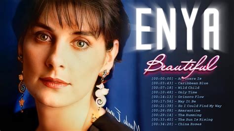 Greatest Hits Of ENYA Full Album - ENYA Best Songs 2023 - ENYA Playlist ...