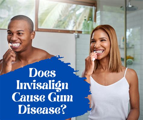 Does Invisalign Cause Gum Disease? - Princess Center Dentistry