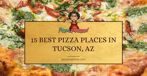 15 Best Pizza Places in Tucson, Arizona (2022)