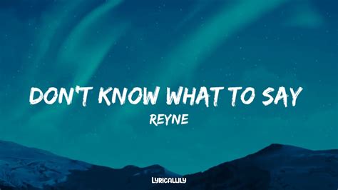 Don't Know What To Say - Reyne Cover (Lyrics) - YouTube