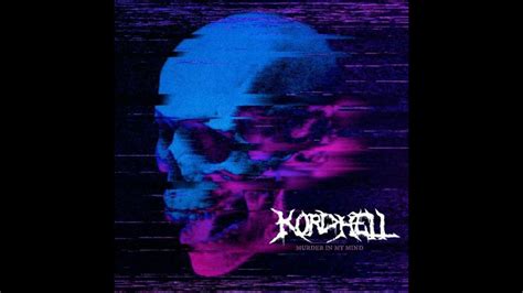 KORDHELL - MURDER IN MY MIND - YouTube