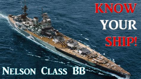 World of Warships - Know Your Ship #19 - Nelson Class Battleship - YouTube