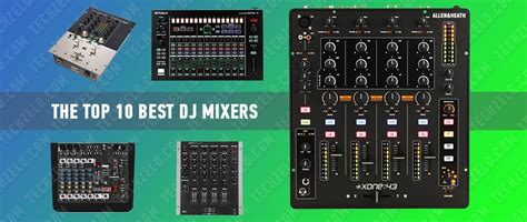 Top 10 DJ Mixers: Unleash Your Inner Maestro! - Techzelo.com