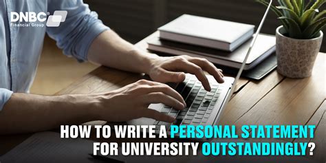 How To Write A Personal Statement For University Outstandingly