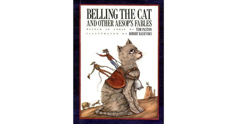 Belling the Cat and Other Aesop's Fables by Tom Paxton — Reviews, Discussion, Bookclubs, Lists