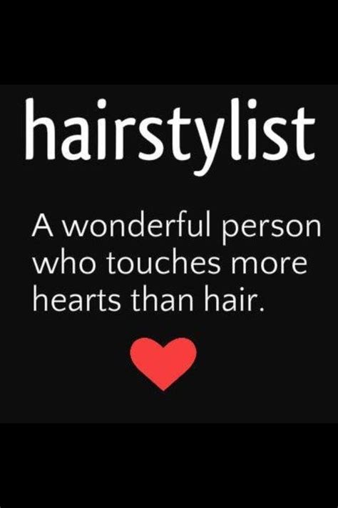 Inspirational Quotes About Hair Stylists. QuotesGram