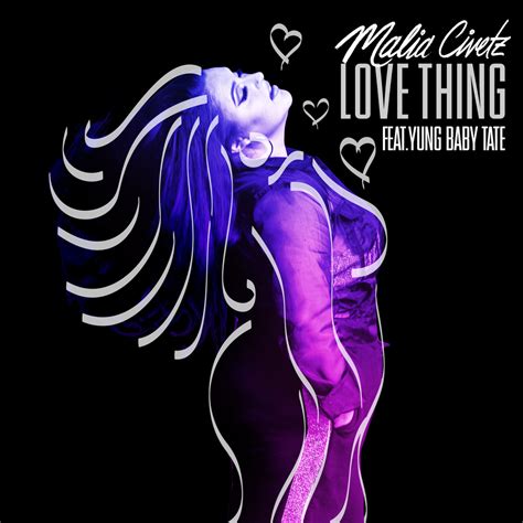 Malia Civetz; Yung Baby Tate, Love Thing (feat. Yung Baby Tate / Single ...