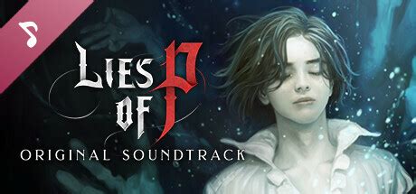 Lies of P : Soundtrack on Steam