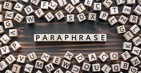 How to Perfect Your Paraphrasing: Advice and Examples