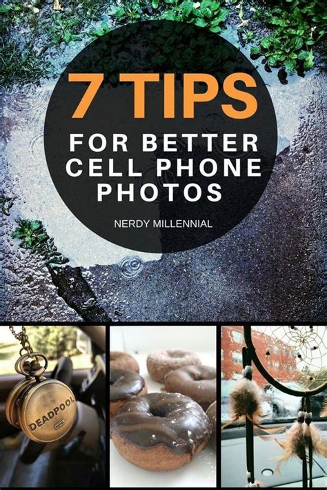 7 tips for taking better cell phone photos - cell phone photography ...