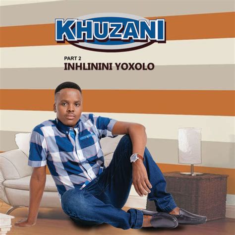 Khuzani - Inhlinini Yoxolo (Pt. 2): lyrics and songs | Deezer