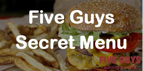 FIVE GUYS SECRET MENU | Secret Menus Guru