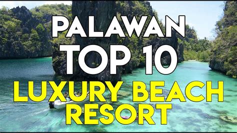 TOP 10 LUXURY BEACH Resorts in Palawan, Philippines [ Rates | Amenities ] - YouTube