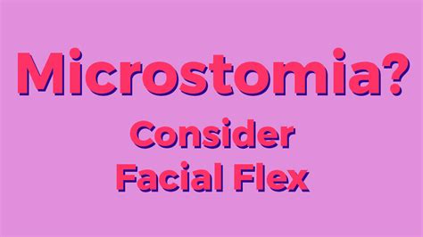 Microstomia Prevention Appliance | Facial Flex