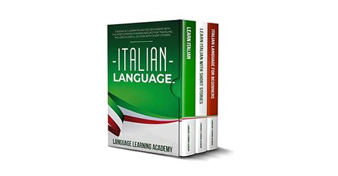 Italian Language: 3 Books in 1: Learn Italian for Beginners with the ...