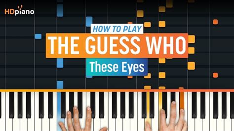 How to Play "These Eyes" by The Guess Who | HDpiano Piano Tutorial ...