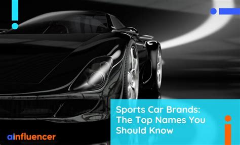 Sports Car Brands: The Top 10 Names You Should Know