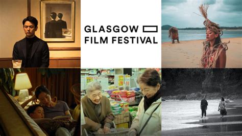 Glasgow Film Festival – Asian Presence 2023 – Asian Film Festivals