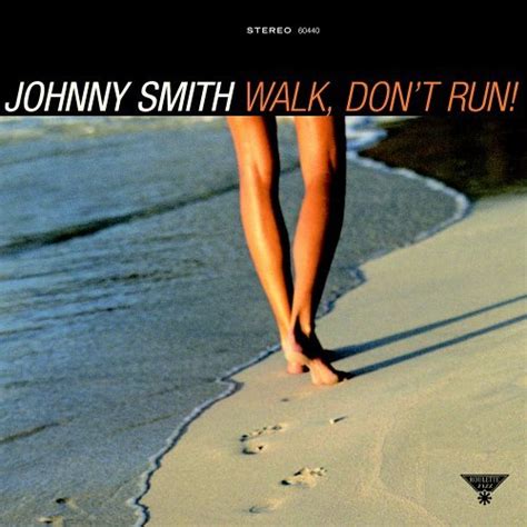 JOHNNY SMITH Walk, Don't Run! reviews