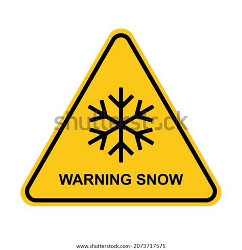 Warning Snow Yellow Warning Sign Snowfall Stock Vector (Royalty Free) 2073717575 | Shutterstock