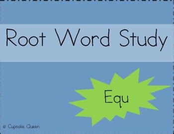 Root Word Study equ by Kaylin Nichols | TPT