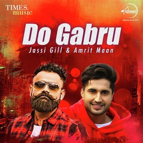 Do Gabru - Jassi Gill & Amrit Maan Songs Download - Free Online Songs ...