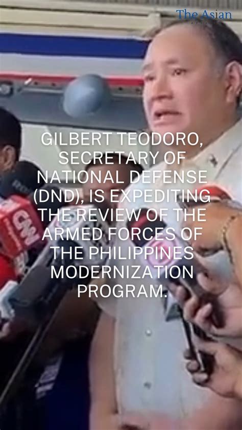 Gilbert Teodoro, Secretary of National Defense (DND), is expediting the ...