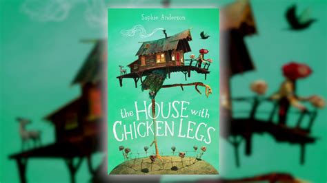 Book Review - The House with Chicken Legs | Curious Times