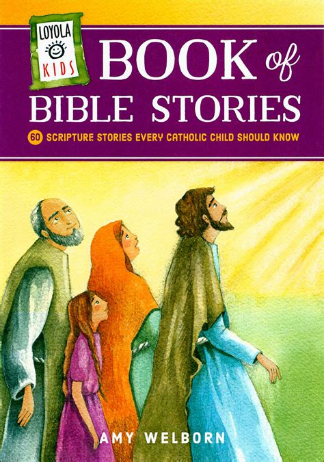 Loyola Kids Book of Bible Stories — Loyola Press | Comcenter - Cathol…