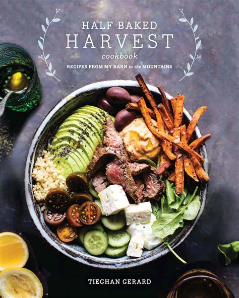 The Half Baked Harvest Cookbook