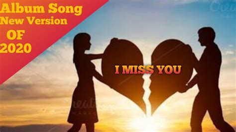 I MISS YOU | Album Song | New Version of 2020 - YouTube