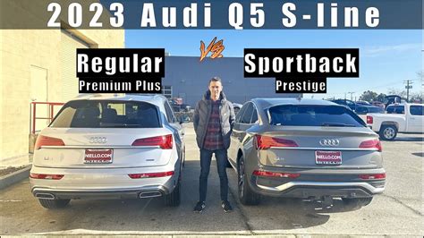 2023 Audi Q5 S-line Sportback Prestige vs Q5 S-line Premium PLUS - YouTube