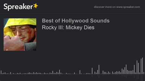 Rocky III: Mickey Dies (made with Spreaker) - YouTube