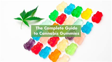 Cannabis Gummies – The Perfect Edible Treat! | Buyer's Guide