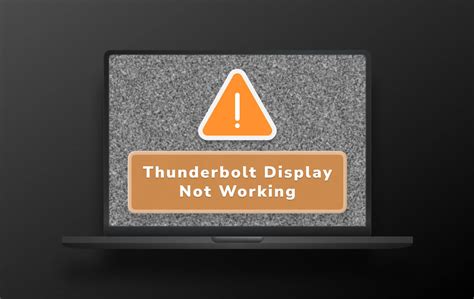 Proven Ways to Solve Thunderbolt Display Not Working