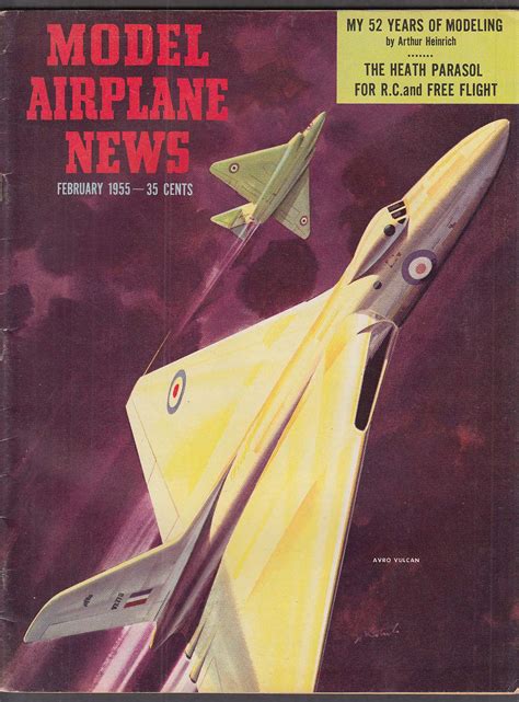 MODEL AIRPLANE NEWS Avro Vulcan Arthur Heinrich Heath Parasol ++ 2 1955