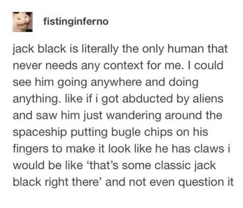 Jack Black : r/BrandNewSentence