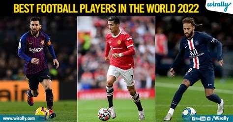 Top 10 Best Football Players In The World, 2022 - Wirally