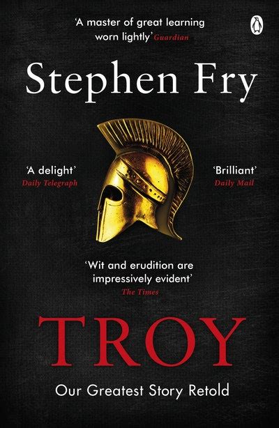 Troy by Stephen Fry - Penguin Books New Zealand