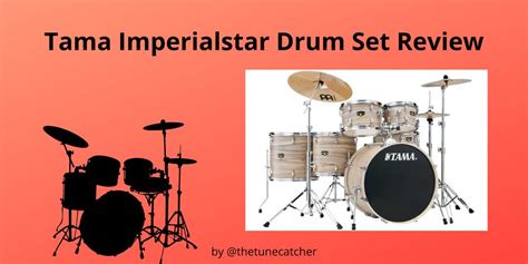 Tama Imperialstar Drum Set Review for Beginners - The Tune Catcher